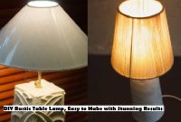 DIY Rustic Table Lamp, Easy to Make with Stunning Results