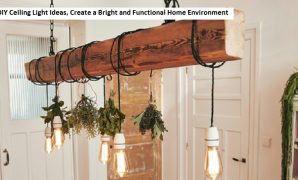 DIY Ceiling Light Ideas, Create a Bright and Functional Home Environment DIY Ceiling Light Ideas