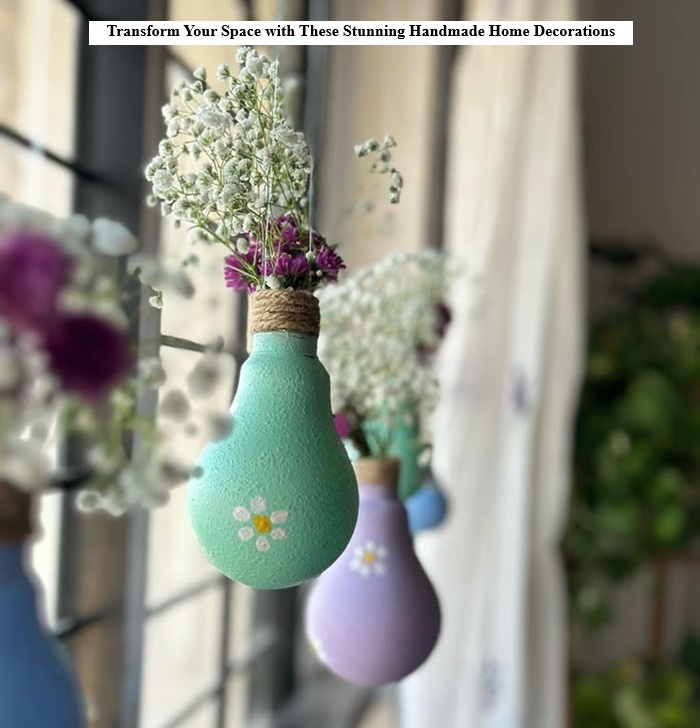 Handmade Home Decorations